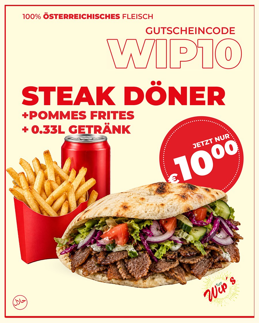 Gutschein WIP10: Steak Döner mit Pommes frites und Getränk um 10,00 € bei Wip’s Soulfood in Wien 1230